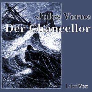 Chancellor, Der by Jules Verne (1828 - 1905)