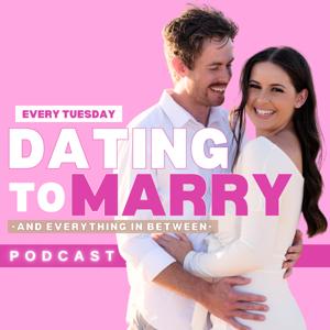 Dating to Marry - and everything in between