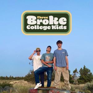 Three Broke College Kids