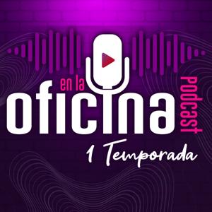 En la Oficina Podcast
