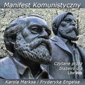 Manifest Komunistyczny by Friedrich Engels (1820 - 1895) and Karl Marx (1818 - 1883)