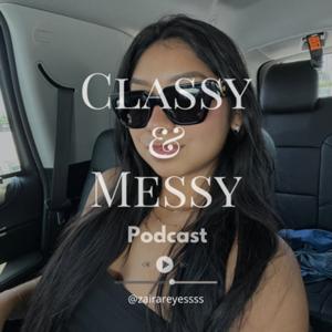 Classy and Messy
