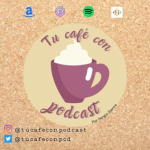 Tu Café con Podcast