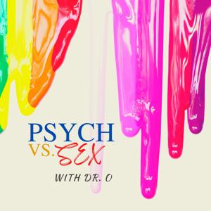 Psych vs. Sex with Dr. O