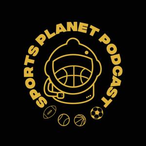 Sports Planet Podcast