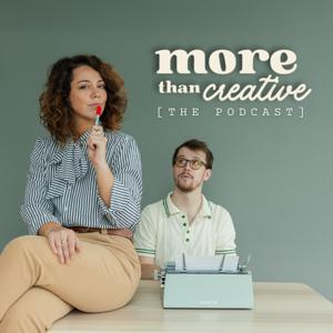 More Than Creative, The Podcast