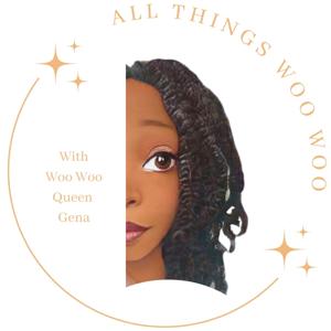 All Things Woo Woo