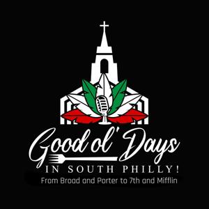 The Good Ol' Days in South Philly