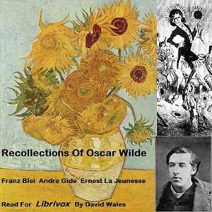 Recollections of Oscar Wilde by Franz Blei (1871 - 1942), André Gide (1869 - 1951) et al.