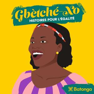Gbêtché-Xo (ma vie racontée) Histoires pour l’égalité