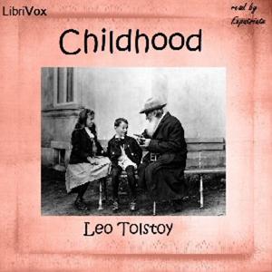 Childhood (version 2) by Leo Tolstoy (1828 - 1910)