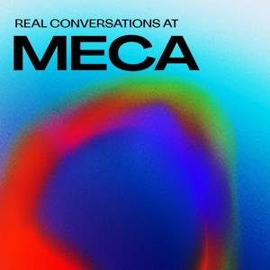 Real Conversations at MECA