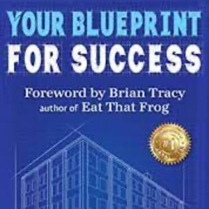 Your Blueprint For Success