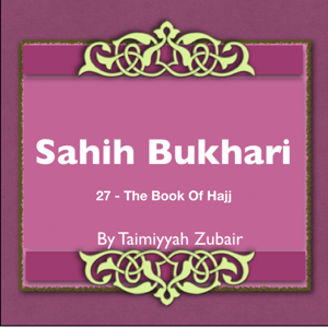 Sahih Bukhari The Book Of Hajj