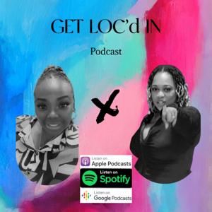 GET LOC’d IN