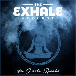 The Exhale @ Oriola Speaks