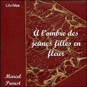 À l'ombre des jeunes filles en fleurs by Marcel Proust (1871 - 1922)