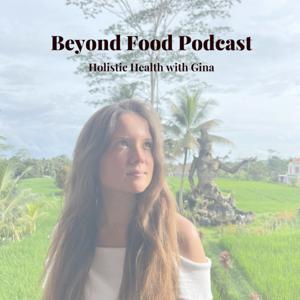 Beyond Food Podcast