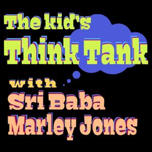 The Kids Think Tank with Sri Baba Marley Jones