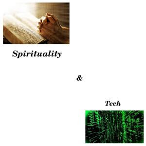Spirituality & Tech