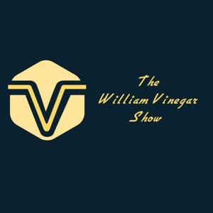 The William Vinegar Show