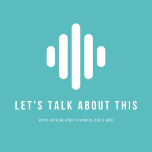 Let's Talk About This