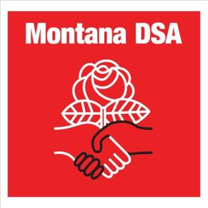 The Montana DSA Podcast