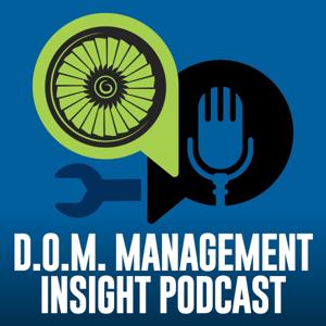 D.O.M. Management Insight Podcast