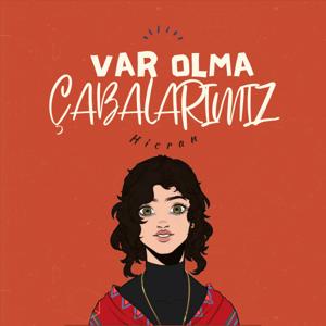Var Olma Çabalarımız