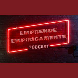 Emprende Empiricamente Podcast