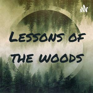 Lessons of the Woods - By 10 Point Whitetails