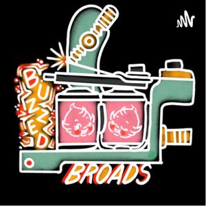 The Buzzed Broads Podcast