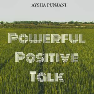 Powerful Positive Talk