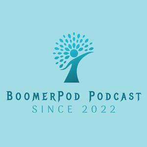 BoomerPod Podcast