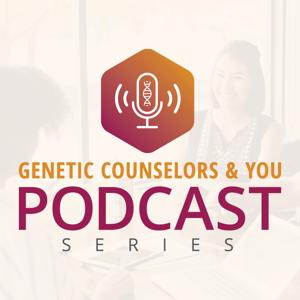 Genetic Counselors and You