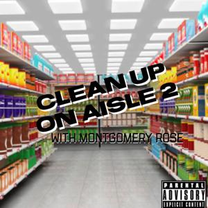 Clean Up on Aisle 2