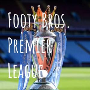 Footy Bros. Premier League
