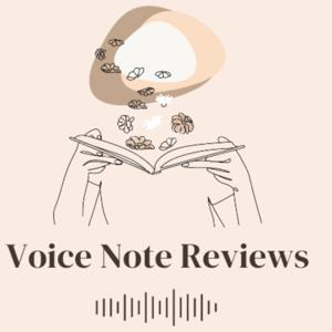 Voice Note Reviews