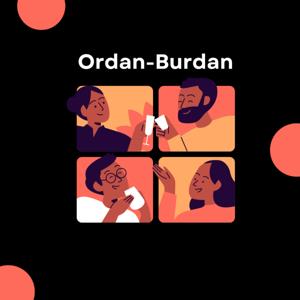Ordan/burdan - Geniş Düşüncə