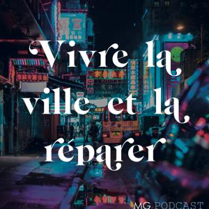 Vivre la ville et la réparer