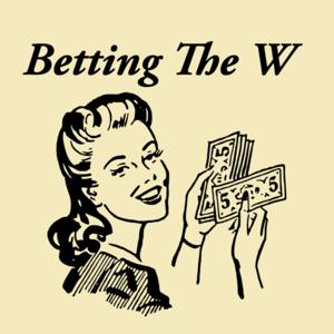 Betting The W