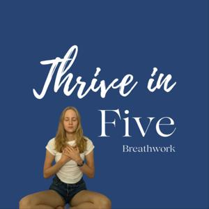 Thrive in Five