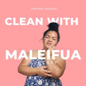 Clean With Maleifua