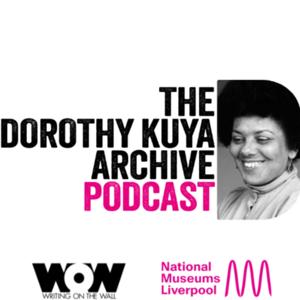 The Dorothy Kuya Archive Podcast