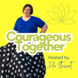 Courageous Together