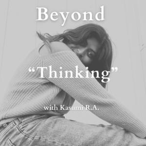Beyond “Thinking”