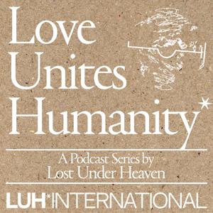 Love Unites Humanity*