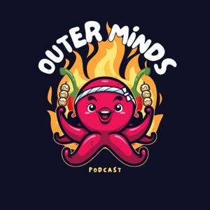 The OuterMinds Podcast