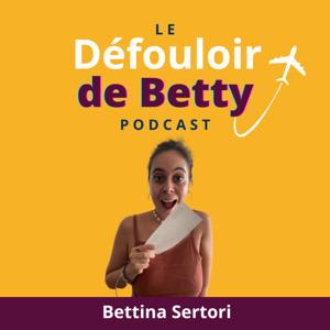 Le défouloir de Betty Podcast