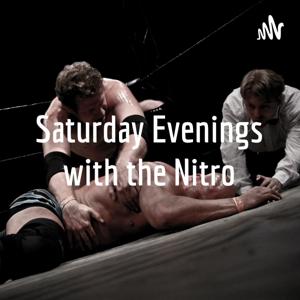 Saturday Evenings with the Nitro